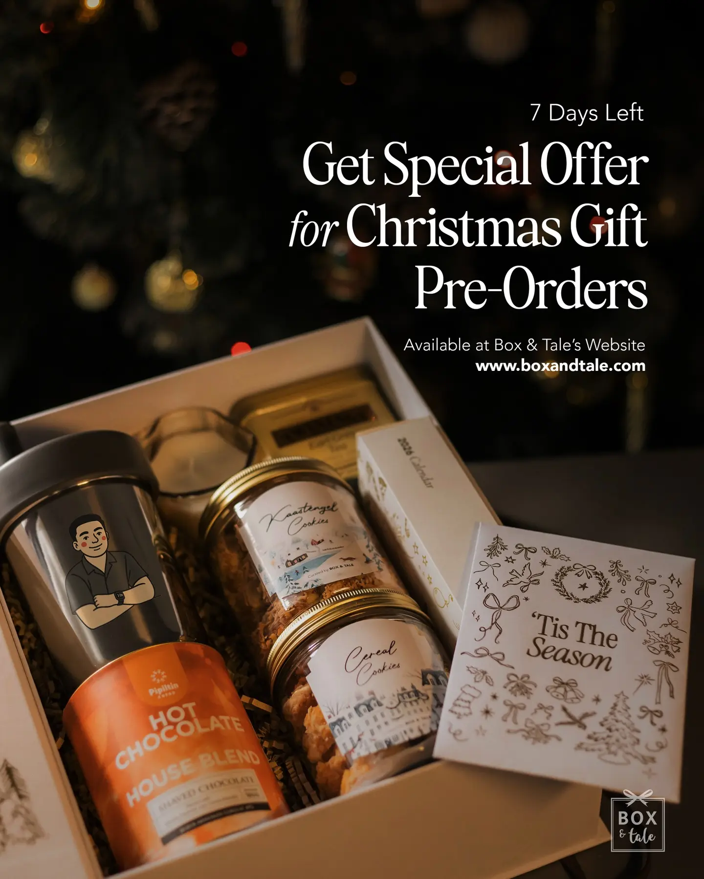 7 Days Left to Pre-Order Box & Tale’s 2025 Christmas Gift Sets! 🎄✨

Celebrate the most wonderful time of the year with our curated Christmas gift sets — made to spread warmth, love, and a little sparkle to those who mean the most.

Get Special Price for Pre-Orders
Available until 6 December 2025

Shipment will start on
8 December 2025

*Also, feel free to customize Box & Tale’s 2025 Christmas Gift Sets with your company logo.

DM for more info!

#hampersnatal #natal2025 #christmashampers #hamperscookies #boxandtale