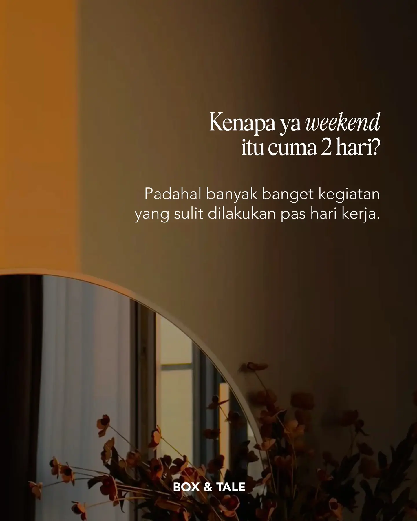 Weekend cuma 2 hari tapi maunya bisa recharge, ketemu orang, dan ngelakuin banyak hal sekaligus 🥲

Berasa kok waktunya kurang ya?
Padahal mungkin kita harus lebih jujur sama apa yang kita butuhin saat itu.

Kalau butuh istirahat atau lakukan banyak hal saat weekend gapapa, Box & Tale ready setiap sabtu untuk kirim kado custom ke kalian.

Jadi, kalian tetap bisa menyempatkan waktu hadir buat diri sendiri dan juga orang tersayang!

#boxandtale