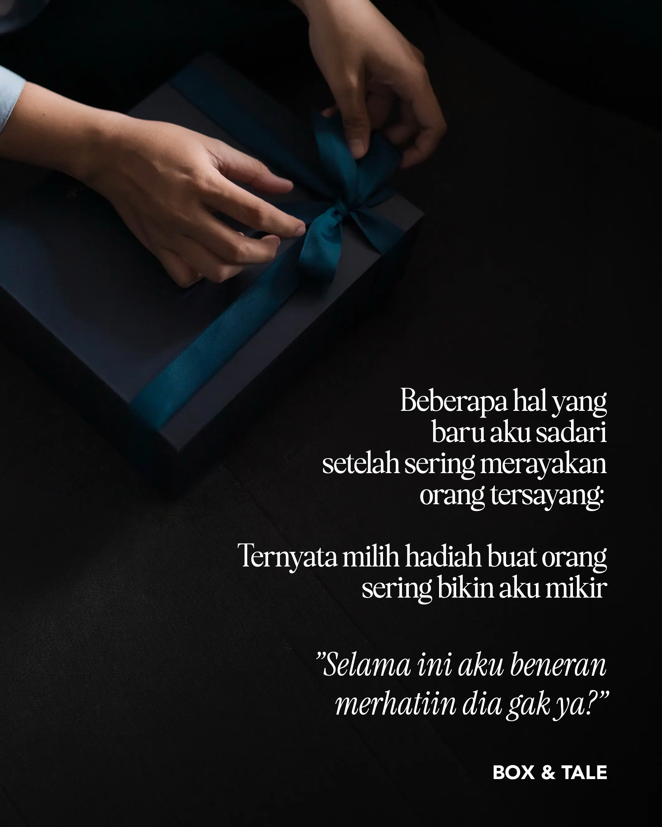 Mungkin yang bikin hadiah berkesan itu adalah perasaan: “Oh… ternyata selama ini mereka notice hal kecil tentang aku ya.”

Pengen tau deh, apa hadiah paling thoughtful yang pernah kalian terima? 👀

#boxandtale #giftideas